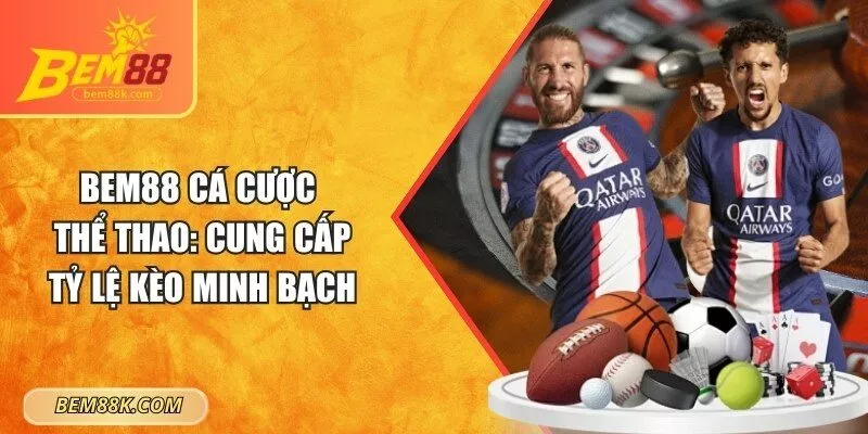 BEM88 cá cược thể thao