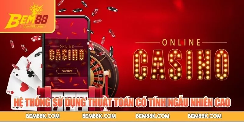 Hệ thống sử dụng thuật toán có tính ngẫu nhiên cao