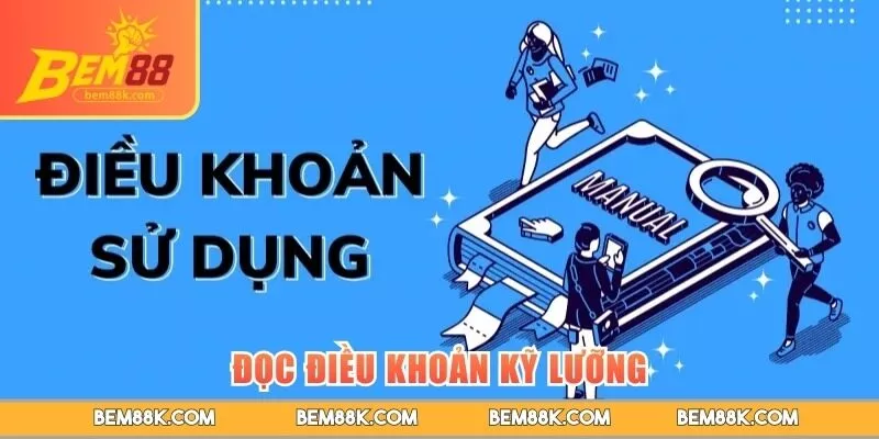 Đọc điều khoản kỹ lưỡng