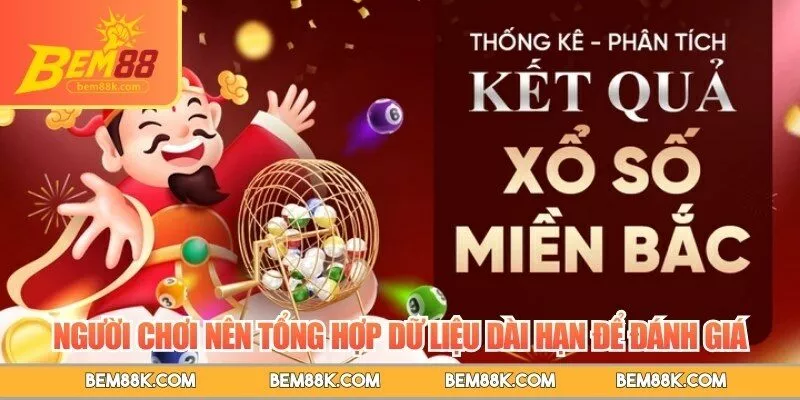 Người chơi nên tổng hợp dữ liệu dài hạn để đánh giá