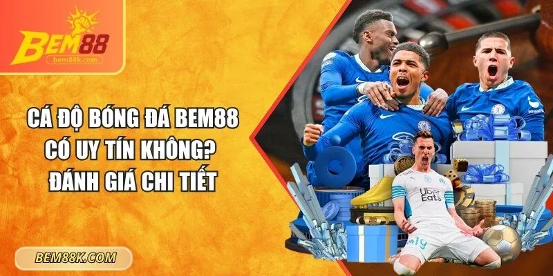 Cá độ bóng đá BEM88
