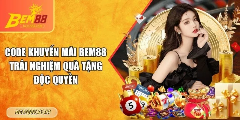 Code khuyến mãi BEM88