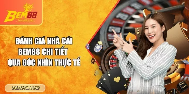 Đánh giá nhà cái BEM88