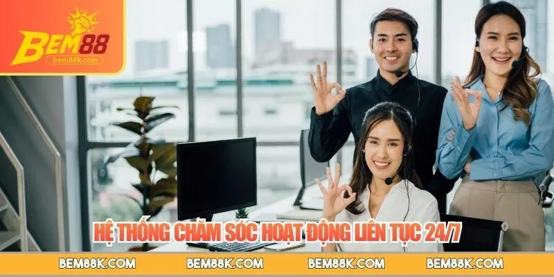 Hệ thống chăm sóc hoạt động liên tục 24/7