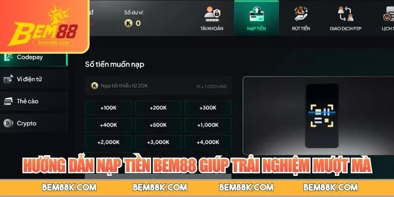 Hướng dẫn nạp tiền BEM88 giúp trải nghiệm mượt mà