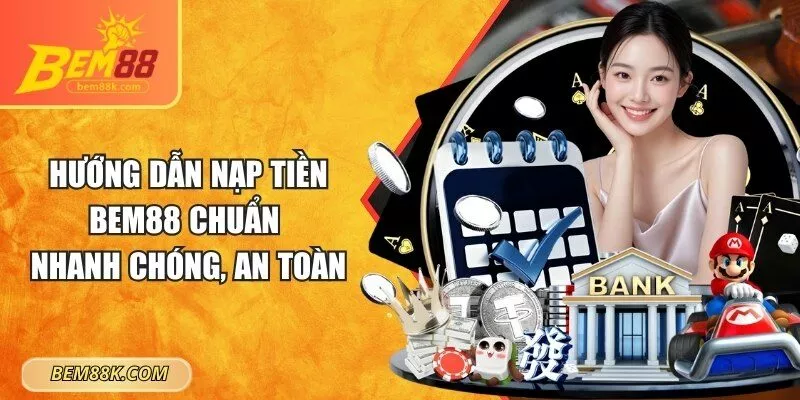 Hướng dẫn nạp tiền BEM88