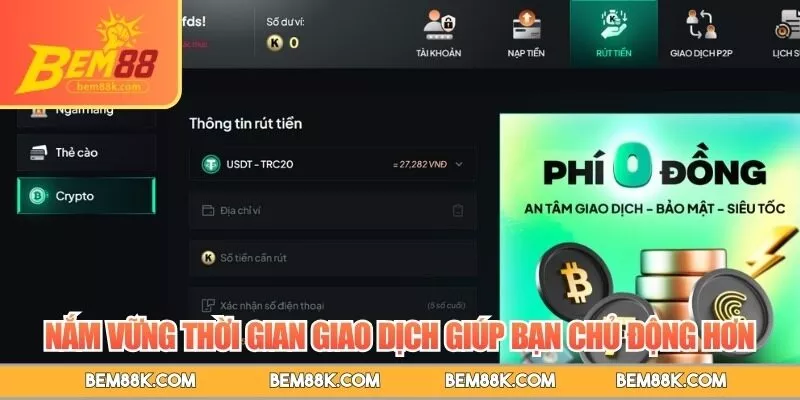 Nắm vững thời gian giao dịch giúp bạn chủ động hơn