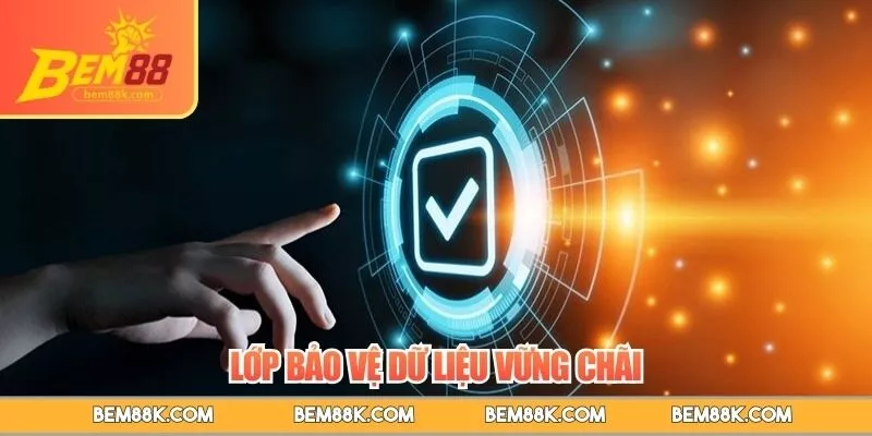 Lớp bảo vệ dữ liệu vững chãi